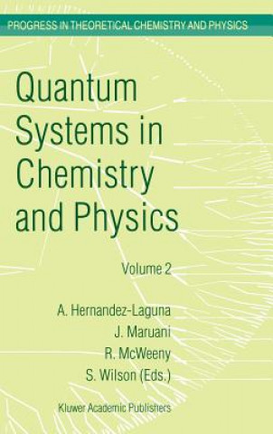 Knjiga Quantum Systems in Chemistry and Physics Alfonso Hernández-Laguna