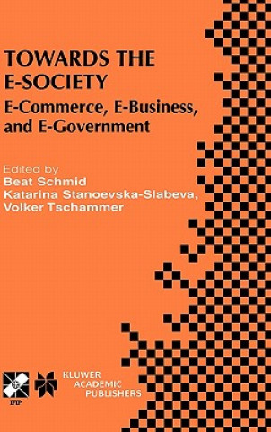 Könyv Towards the E-Society Beat Schmid