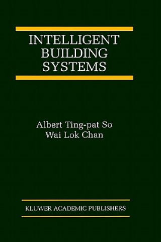 Kniha Intelligent Building Systems Wali Lok Chan