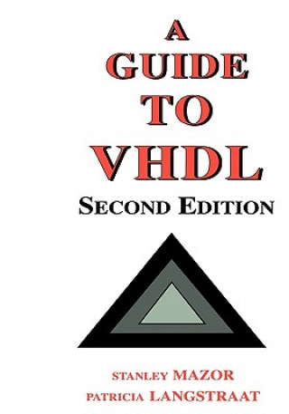 Könyv Guide to VHDL Patricia Langstraat