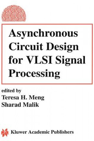 Buch Asynchronous Circuit Design for VLSI Signal Processing Sharad Malik