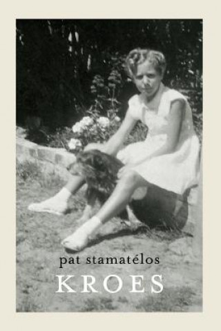 Kniha Kroes Pat Stamatelos