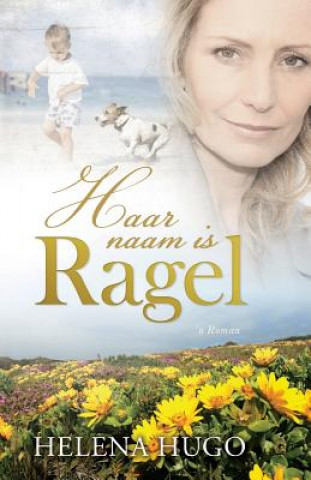 Kniha Haar naam is Ragel Helena Hugo