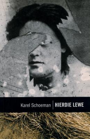 Kniha Hierdie lewe Karel Schoeman