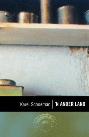 Kniha Ander land Karel Schoeman