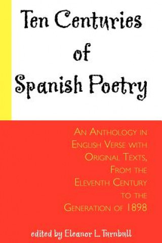 Kniha Ten Centuries of Spanish Poetry Eleanor L. Turnbull