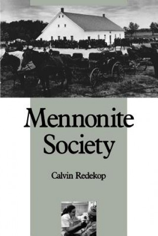 Kniha Mennonite Society Calvin Redekop