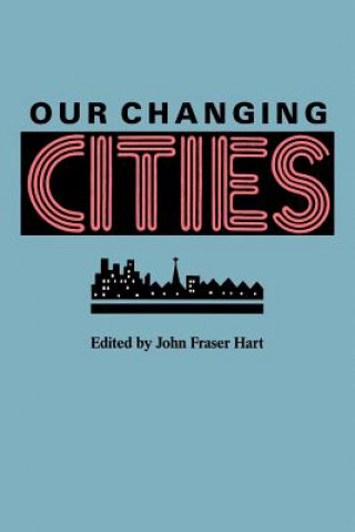 Boek Our Changing Cities John Fraser (Edt) Hart