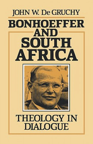 Carte Bonhoeffer and South Africa John W. De Gruchy