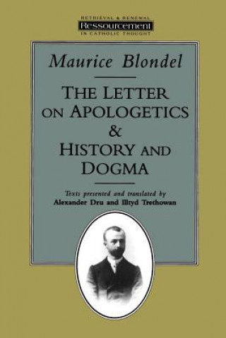 Kniha Letter on Apologetics and History and Dogma Maurice Blondel