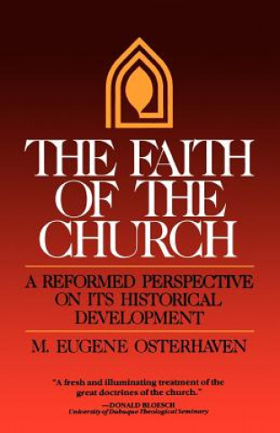 Knjiga Faith of the Church M.Eugene Osterhaven