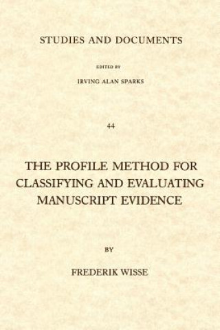Carte Profile Method for Classifying and Evaluating Manuscript Evidence Frederik Wisse