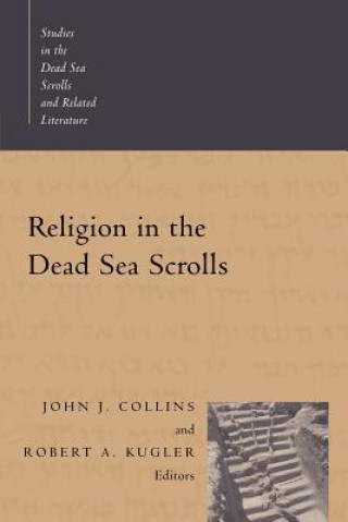 Kniha Religion in the Dead Sea Scrolls John Joseph Collins