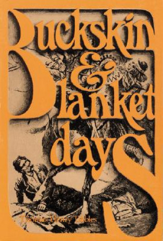 Book Buckskin and Blanket Days Thomas H Tibbles