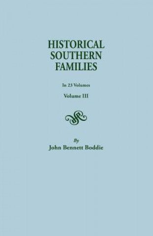 Buch Historical Southern Families. in 23 Volumes. Voume III John Bennett Boddie