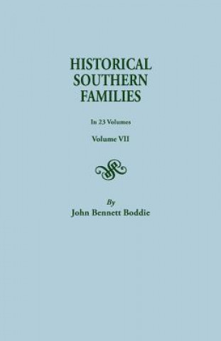 Buch Historical Southern Families. in 23 Volumes. Volume VII John Bennett Boddie