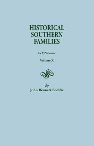 Carte Historical Southern Families. in 23 Volumes. Volume X John Bennett Boddie