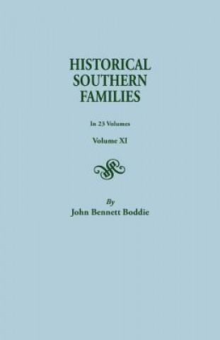Carte Historical Southern Families. in 23 Volumes. Volume XI John Bennett Boddie
