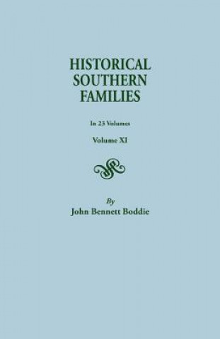 Książka Historical Southern Families. in 23 Volumes. Volume XI John Bennett Boddie