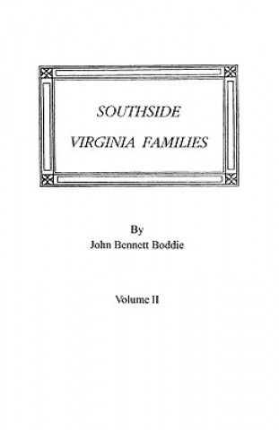 Kniha Southside Virginia Families, Volume II John B Boddie