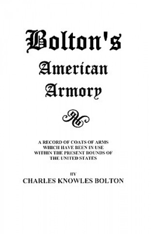 Könyv Bolton's American Armory Jina Bolton