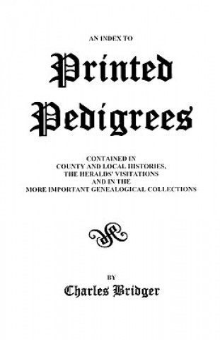 Kniha Index to Printed Pedigrees Bridger