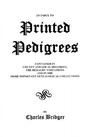 Книга Index to Printed Pedigrees Bridger