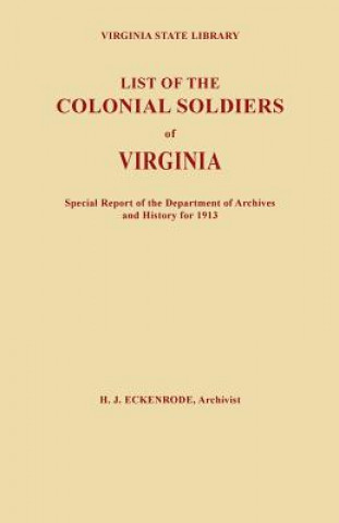 Kniha List of the Colonial Soldiers of Virginia Hamilton J. Eckenrode