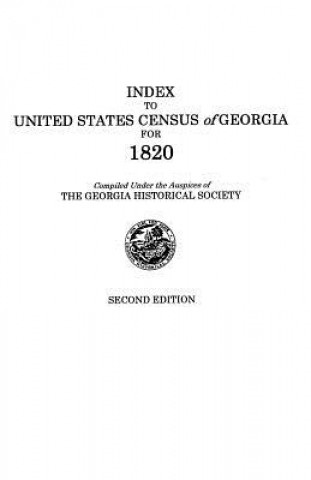 Knjiga Index to United States Census of Georgia for 1820. Second Edition 