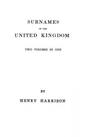 Kniha Surnames of the United Kingdom Henry Harrison