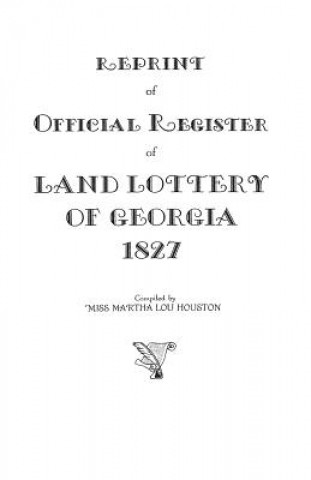Carte Reprint of Official Register of Land Lottery of Georgia, 1827 