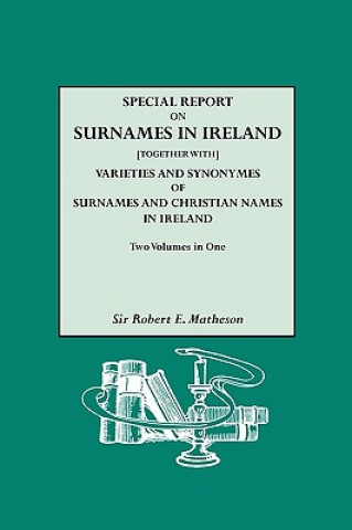 Kniha Special Report on Surnames in Ireland Matheson