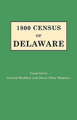 Könyv 1800 Census of Delaware Dorris O Maddux