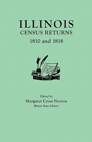 Boek Illinois Census Returns, 1810 and 1818 Margaret C. Norton