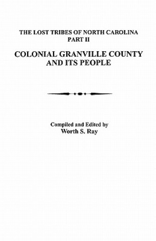 Kniha Lost Tribes of North Carolina, Part II Worth S Ray