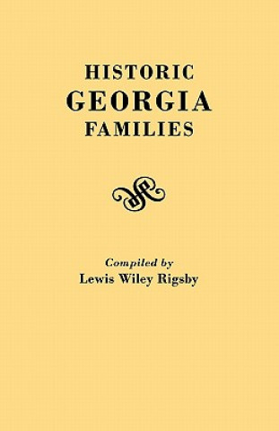 Book Historic Georgia Families Lewis W Rigsby