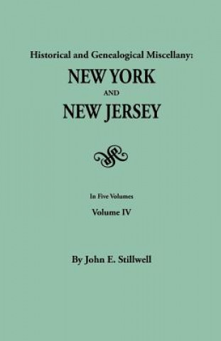 Könyv Historical and Genealogical Miscellany John E Stillwell
