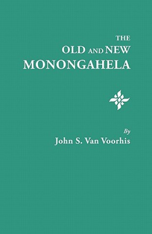 Libro Old and New Monongahela John S Van Voorhis