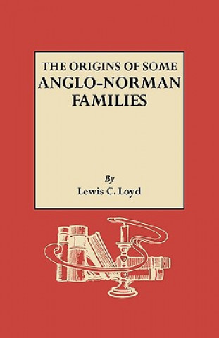 Книга Origins of Some Anglo-Norman Families Lewis Christopher Loyd