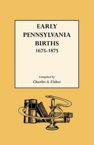 Carte Early Pennsylvania Births 1675-1875 Charles A Fisher