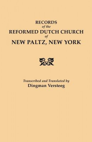 Kniha Records of the Reformed Dutch Church of New Paltz, New York Reformed Dutch Church