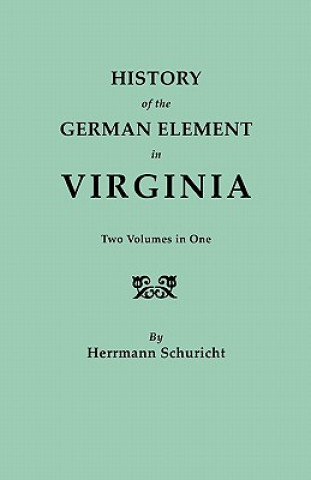 Carte History of the German Element in Virginia Herrmann Schuricht