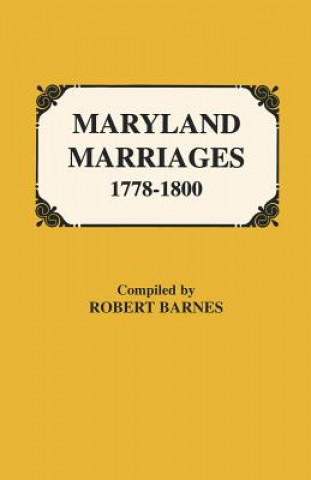 Książka Maryland Marriages 1778-1800 Robert William Barnes