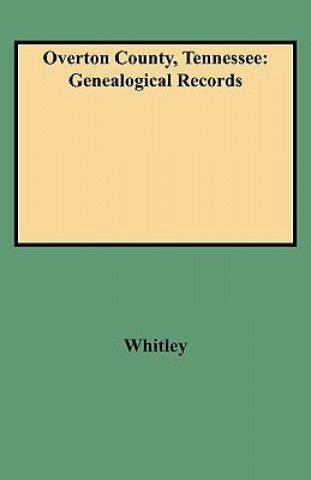 Kniha Overton County, Tennessee Edythe R Whitley