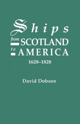 Kniha Ships from Scotland to America, 1628-1828 May W McBee