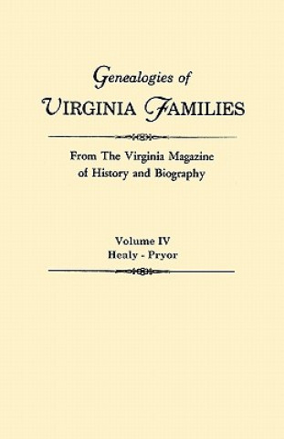 Книга Genealogies of Virginia Families from The Virginia Magazine of History and Biography. In Five Volumes. Volume IV Virginia