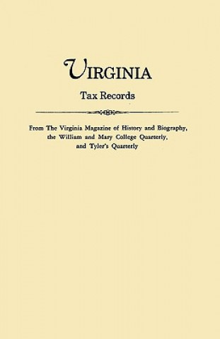 Knjiga Virginia Tax Records from the Virginia Magazine of History and Biography, Virginia