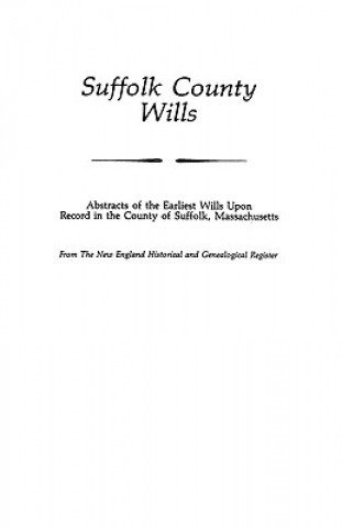 Buch Suffolk County Wills The New England Historical and Gen