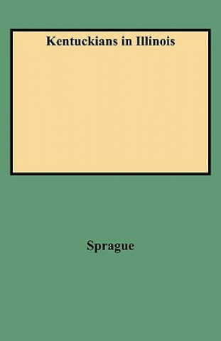 Книга Kentuckians in Illinois/5514 Stuart Sprague