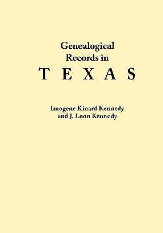 Carte Genealogical Records in Texas Imogene Kinard Kennedy